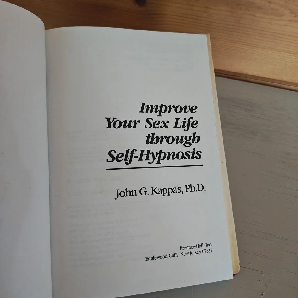 Improve Your Sex Life Through Self-Hypnosis by Kappas, John G. 1984‎